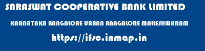 SARASWAT COOPERATIVE BANK LIMITED  KARNATAKA BANGALORE URBAN BANGALORE MALLESHWARAM  ifsc code